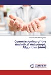 Commissioning of the Analytical Anisotropic Algorithm (AAA)