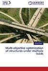 Multi objective optimization of structures under multiple loads