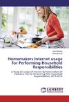 Homemakers Internet usage for Performing Household Responsibilities