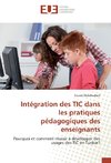 Intégration des TIC dans les pratiques pédagogiques des enseignants