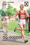 Hazeley, J: The Ladybird Book of The Do-Gooder