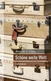 Schöne weite Welt