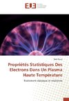 Propriétés Statistiques Des Electrons Dans Un Plasma Haute Température