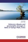 Holocene climate and geomorphic changes in lakes of Ganga Plain, India