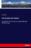 Die Struktur der Retina