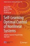 Self-Learning Optimal Control of Nonlinear Systems