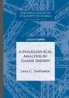 A Philosophical Analysis of Chaos Theory