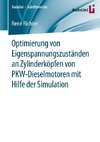 Optimierung von Eigenspannungszuständen an Zylinderköpfen von PKW-Dieselmotoren mit Hilfe der Simulation