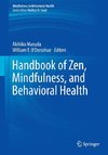 Handbook of Zen, Mindfulness, and Behavioral Health