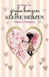 Große Herzen, kleine Herzen