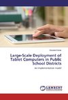 Large-Scale Deployment of Tablet Computers in Public School Districts