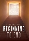 Beginning to End