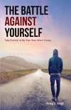 The Battle Against Yourself