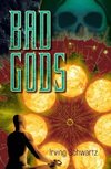 Bad Gods