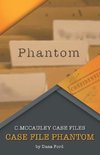 Case File Phantom