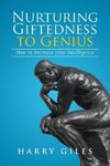 Nurturing Giftedness to Genius