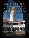 La cultura latinoamericana en el español de aquí y allá