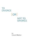 To Divorce or Not to Divorce