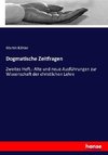 Dogmatische Zeitfragen