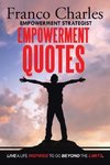 FRANCO CHARLES EMPOWERMENT STRATEGIST EMPOWERMENT QUOTES Live A Life Inspired To Go Beyond The Limits