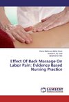 Effect Of Back Massage On Labor Pain: Evidence Based Nursing Practice