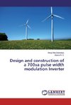 Design and construction of a 700va pulse width modulation Inverter