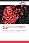 Esquizofrenia y salud física