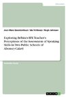 Exploring Bebines EFL Teacher's Perceptions of the Assessment of Speaking Skills in Two Public Schools of Abomey-Calavi