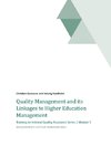 Quality Management and its Linkages to Higher Education Management