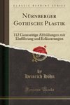 Höhn, H: Nürnberger Gothische Plastik