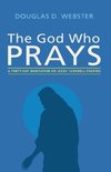 The God Who Prays