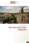 Exils. Max Aub, Juan Goytisolo