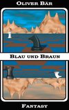 Blau und Braun