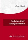 Gedichte über Alltäglichkeiten