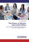 The Power of Moslem Journalistic Ethics