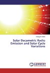 Solar Decametric Radio Emission and Solar Cycle Variations