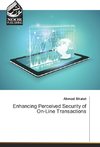 Enhancing Perceived Security of On-Line Transactions