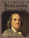 The Autobiography of Benjamin Franklin