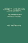 American Settlements and Migrations