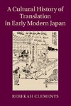 A Cultural History of Translation in Early Modern Japan