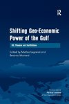 Momani, B: Shifting Geo-Economic Power of the Gulf