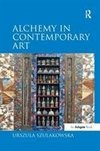 Szulakowska, U: Alchemy in Contemporary Art