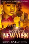 HOOD LOVE IN NEW YORK