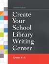 Create Your School Library Writing Center