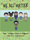 We All Matter