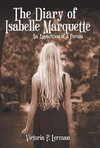 The Diary of Isabelle Marquette