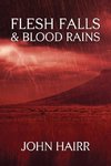 Flesh Falls & Blood Rains