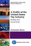 A Profile of the United States Toy Industry, Second Edition