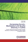 Harnessing Genetic, Biochemical and Quality Diversity in Coffee