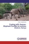 Coping with Human-Elephant Conflict in Laikipia District, Kenya